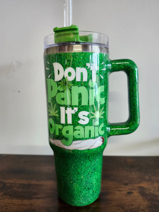 Dont Worry Its Organic  40 Oz Tumbler