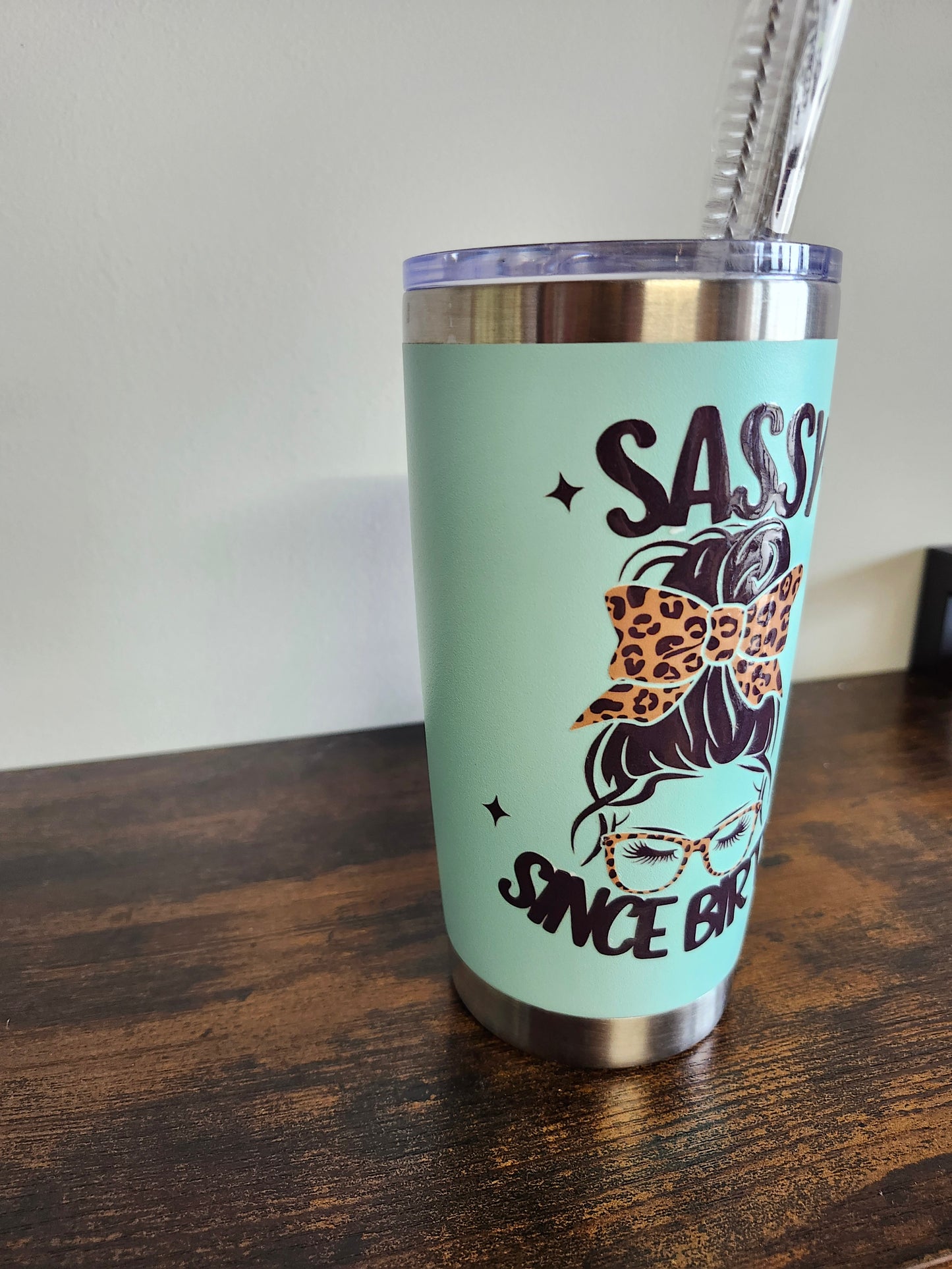 Sassy Since Birth Tumbler