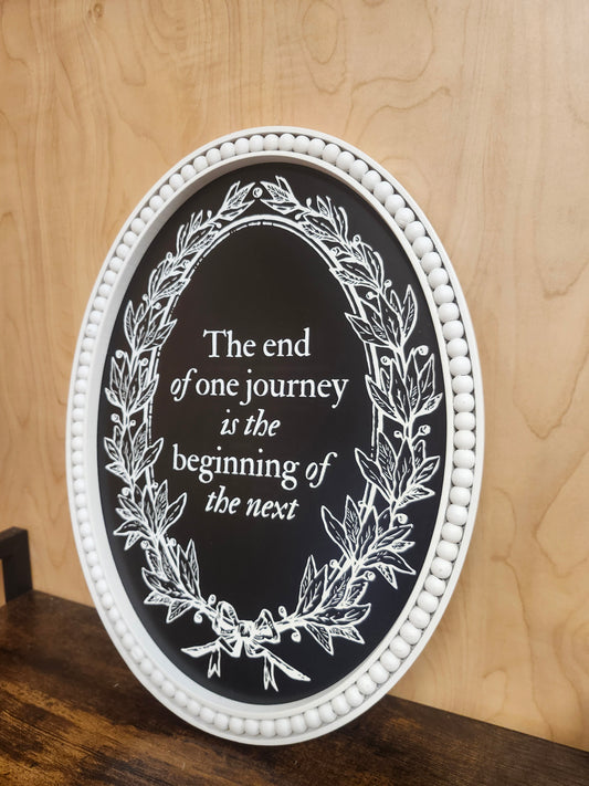 The End Of One Journey  Sign